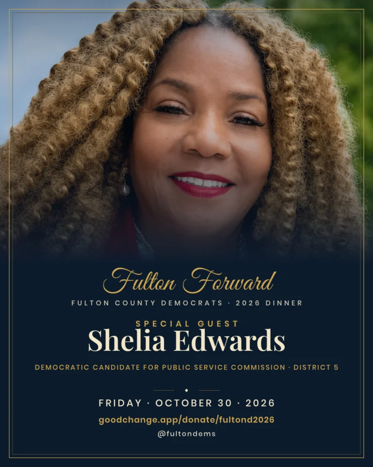 Special guest card: Shelia Edwards, Democratic candidate for Public Service Commission, District 5. Fulton Forward, the Fulton County Democrats 2026 Dinner, Friday, October 30, 2026.
